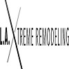 LA Xtreme Remodeling